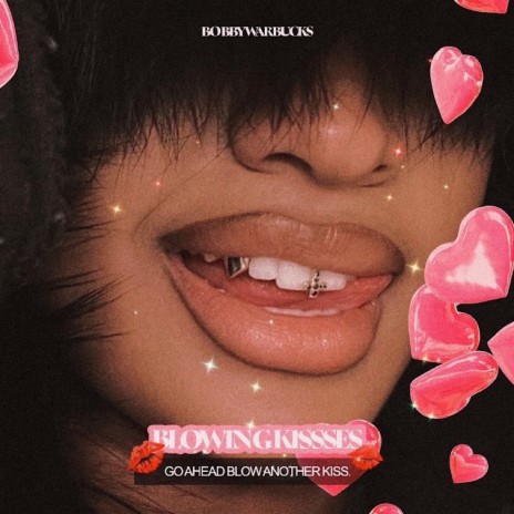 Blowing Kisses | Boomplay Music