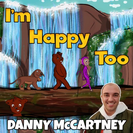 I'm Happy Too | Boomplay Music