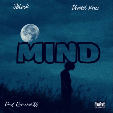 Mind ft. Dhaniel Kruz | Boomplay Music