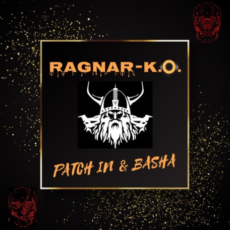 Ragnar-k.o. ft. Basha | Boomplay Music