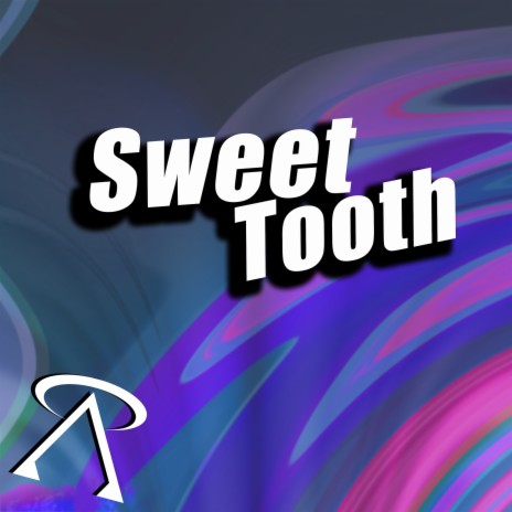 Sweet Tooth | Boomplay Music