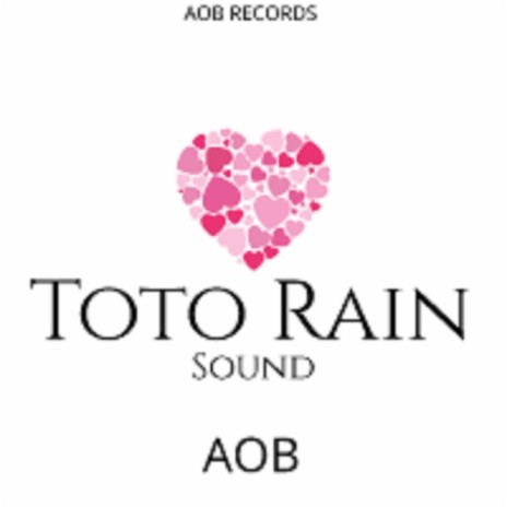 Toto Rain Sound | Boomplay Music
