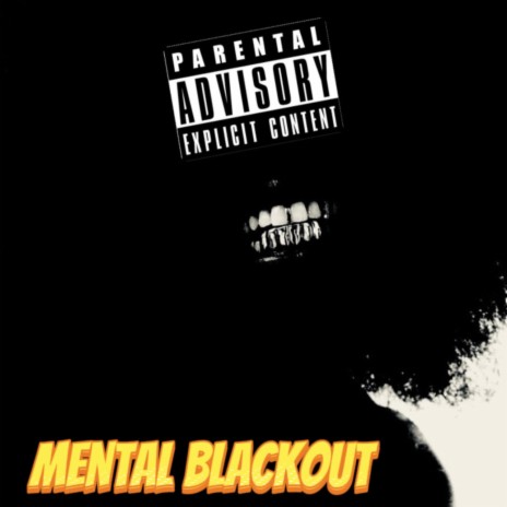 Mental Blackout | Boomplay Music