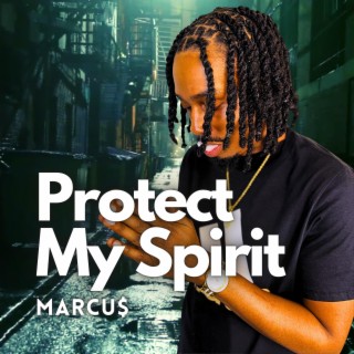 Protect My Spirit