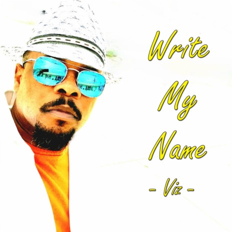Write My Name | Boomplay Music