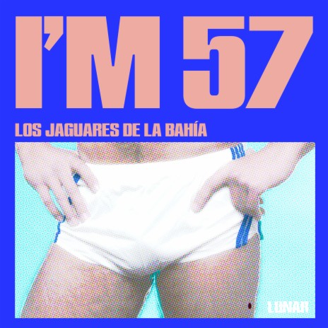 I'm 57 | Boomplay Music