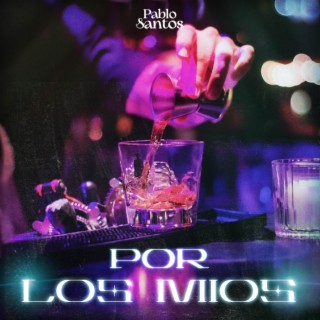 Por los mios lyrics | Boomplay Music