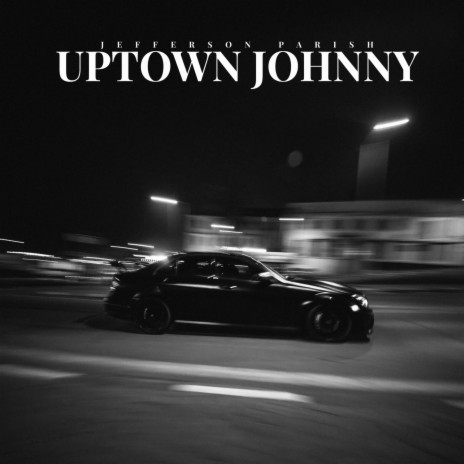 UPTOWN JOHNNY. ft. RYDER | Boomplay Music