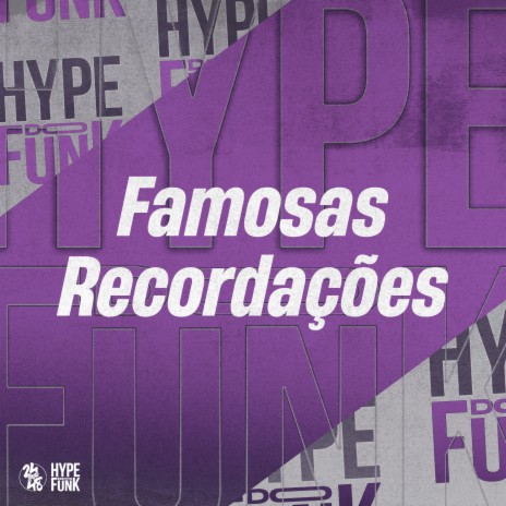 Famosas Recordações ft. DJ XAVINHO | Boomplay Music