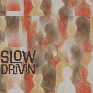 Slow Drivin' ft. Youri Bruno lyrics | Boomplay Music