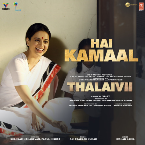 Hai Kamaal (From Thalaivii) ft. Parul Mishra | Boomplay Music