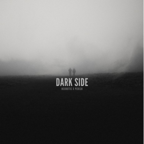 Dark Side ft. Perish | Boomplay Music