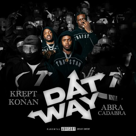 Dat Way ft. Abra Cadabra | Boomplay Music