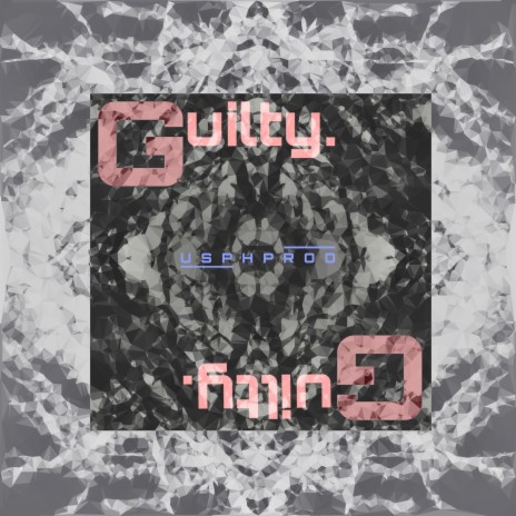 Guilty | Boomplay Music