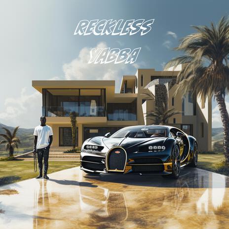 RECKLESS | Boomplay Music