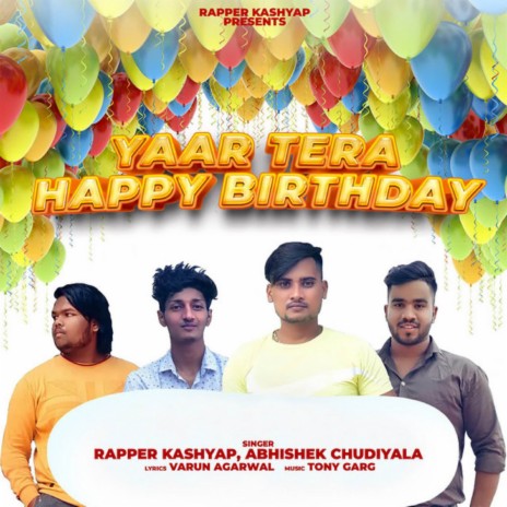 Yaar Tera Happy Birthday ft. Abhishek Chudiyala | Boomplay Music