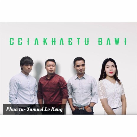 Cciakhaetu Bawi Audio/Zotung Pachia Hlaw