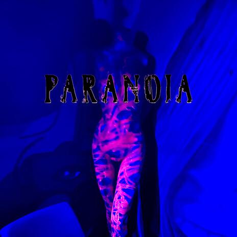 Paranoia | Boomplay Music