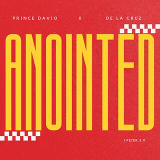 ANOINTED ft. De La Cruz lyrics | Boomplay Music