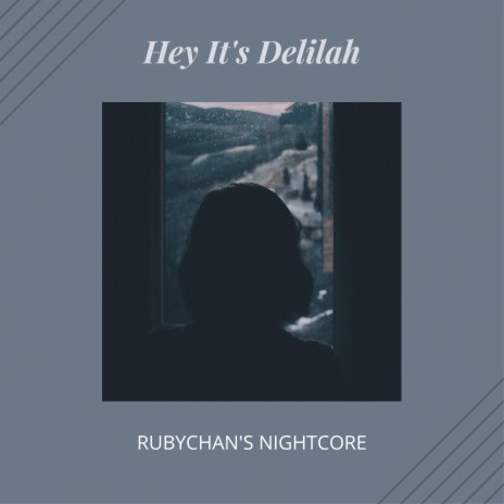 Hey It's Delilah | Boomplay Music