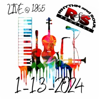 R&S PROJECT LIVE 1-13-2024 @ 1865