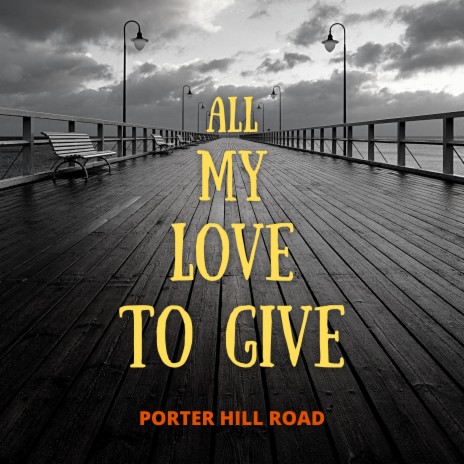 All My Love To Give | Boomplay Music