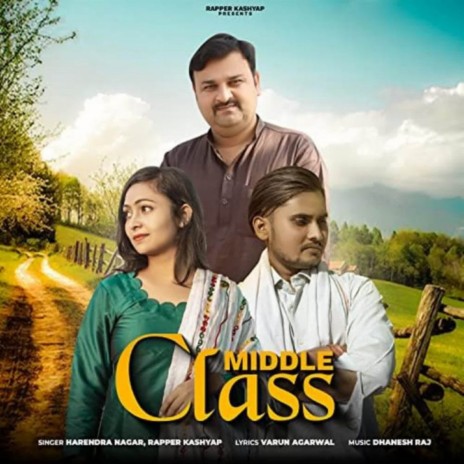 Middle Class ft. Harendra Nagar | Boomplay Music