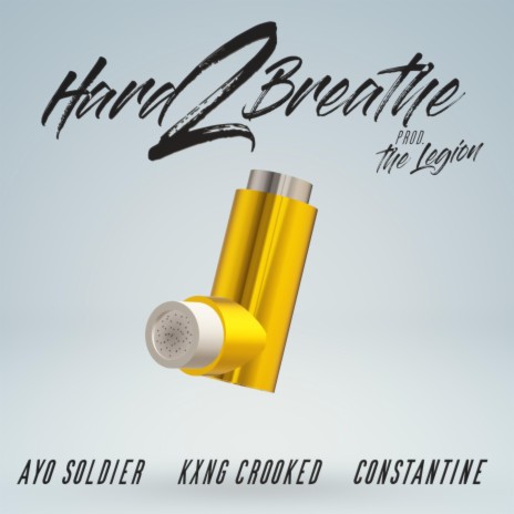 Hard 2 Breathe ft. Kxng Crooked & Constantine | Boomplay Music