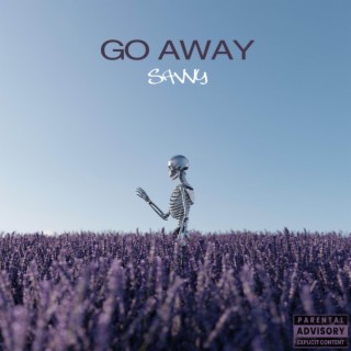 Go Away lyrics | Boomplay Music