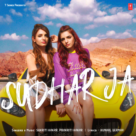 Sudhar Ja ft. Prakriti Kakar | Boomplay Music