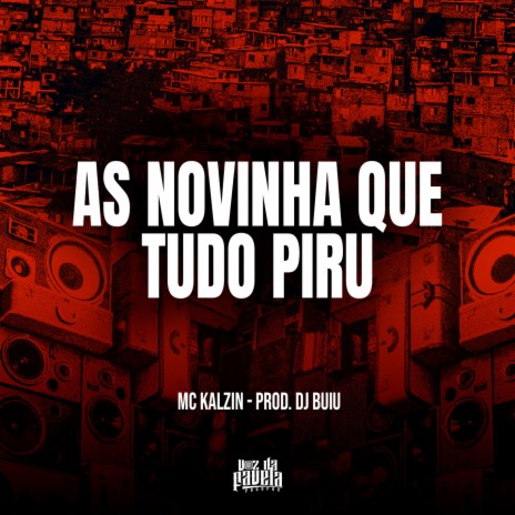 As Novinha Que Tudo Piru ft. DJ Buiu | Boomplay Music