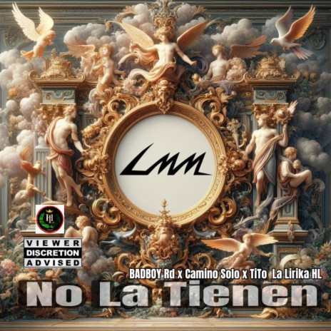 No La Tienen (BadBoy Rd x Camino Solo x Tito La Lirika HL) | Boomplay Music