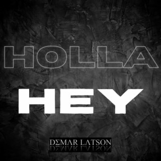 Holla Hey lyrics | Boomplay Music