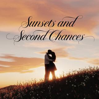 Sunsets And Second Chances