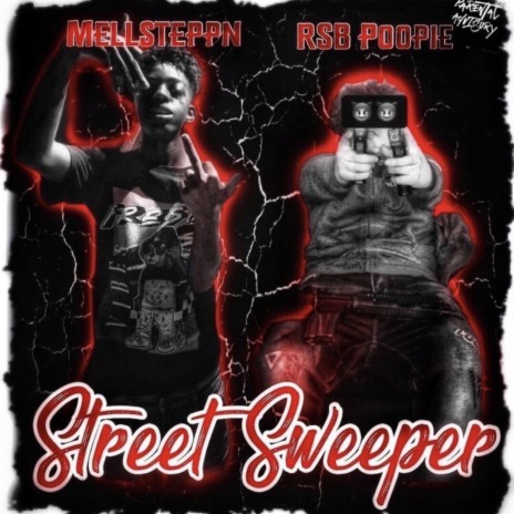 street sweeper ft. mellsteppn | Boomplay Music