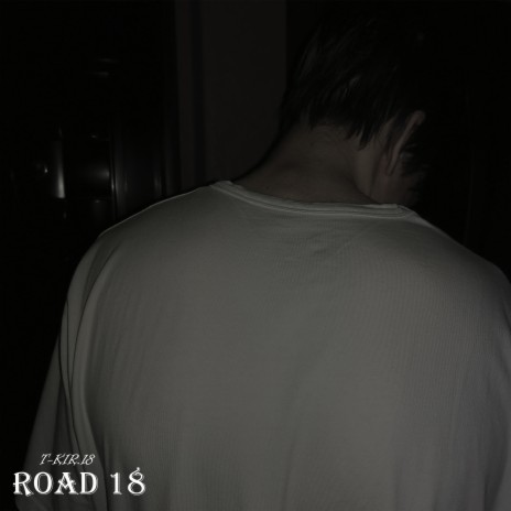 Road 18 | Boomplay Music