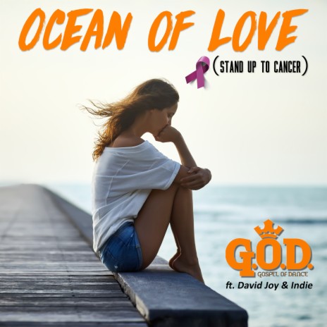 Ocean of Love (Stand up to Cancer) ft. David Joy & Indie | Boomplay Music