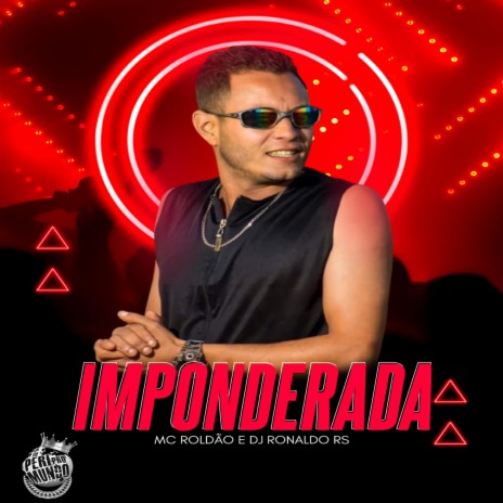 Imponderada ft. DJ Ronaldo RS | Boomplay Music