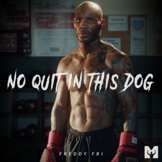 No Quit in This Dog (Motivational Speech)