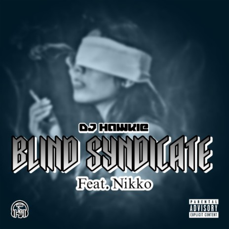 Blind Syndicate (feat. Nikko) | Boomplay Music