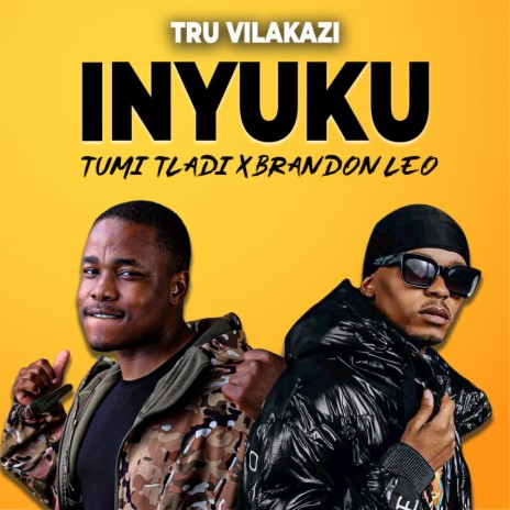 Inyuku (Radio Edit) ft. Tumi Tladi & Brandon Leo | Boomplay Music