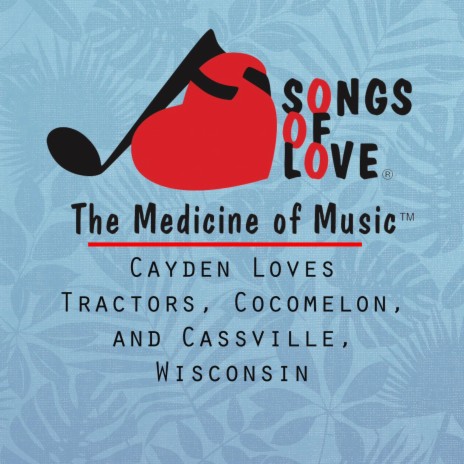 Cayden Loves Tractors, Cocomelon, and Cassville, Wisconsin | Boomplay Music