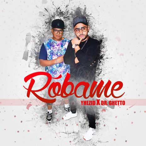 Róbame ft. Otto Ariant | Boomplay Music