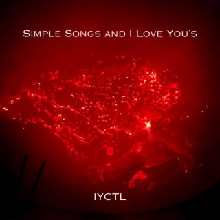 Simple Songs and I Love You's