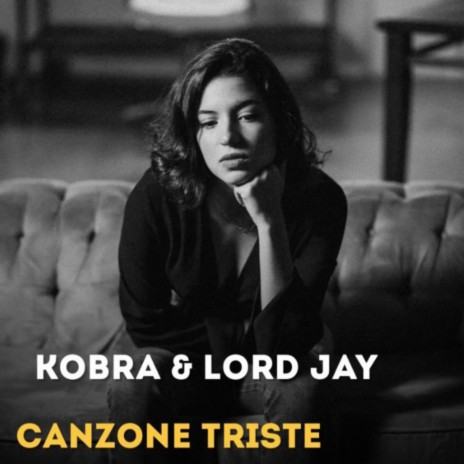 Canzone Triste ft. Lord Jay & Zmi | Boomplay Music
