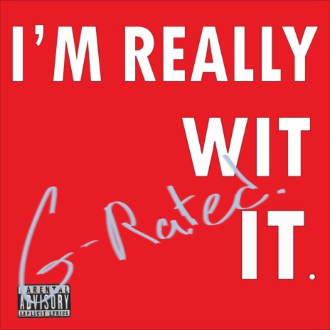 I'm Really Wit It | Boomplay Music