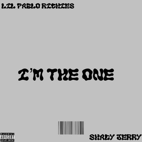 I'M THE ONE ft. Shady Jerry | Boomplay Music