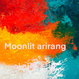 Moonlit Arirang 아리랑 달밤