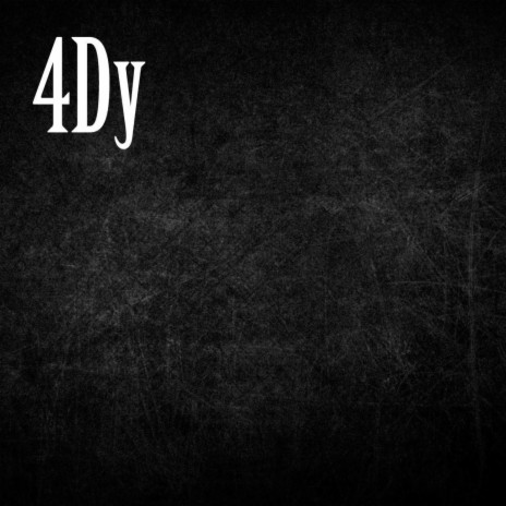 4Dy | Boomplay Music