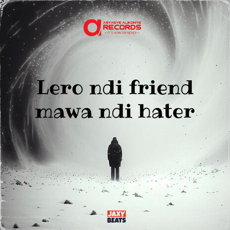 Lero Ndi Friend Mawa Ndi Hater | Boomplay Music